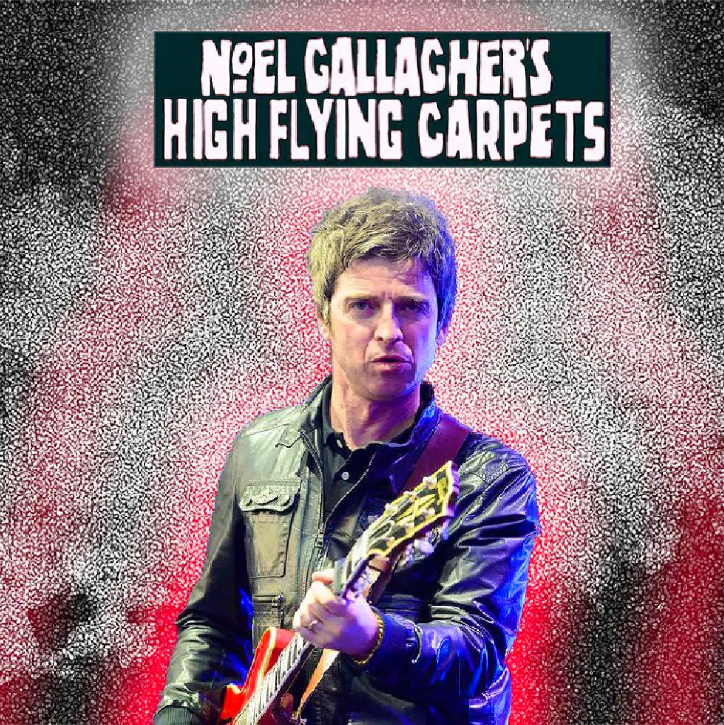 Noel Gallaghers High Flying Carpets