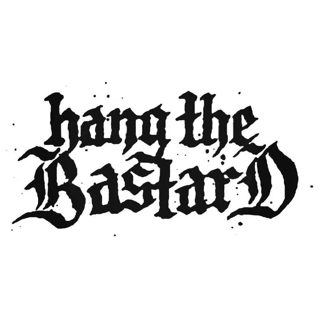 Hang The Bastard