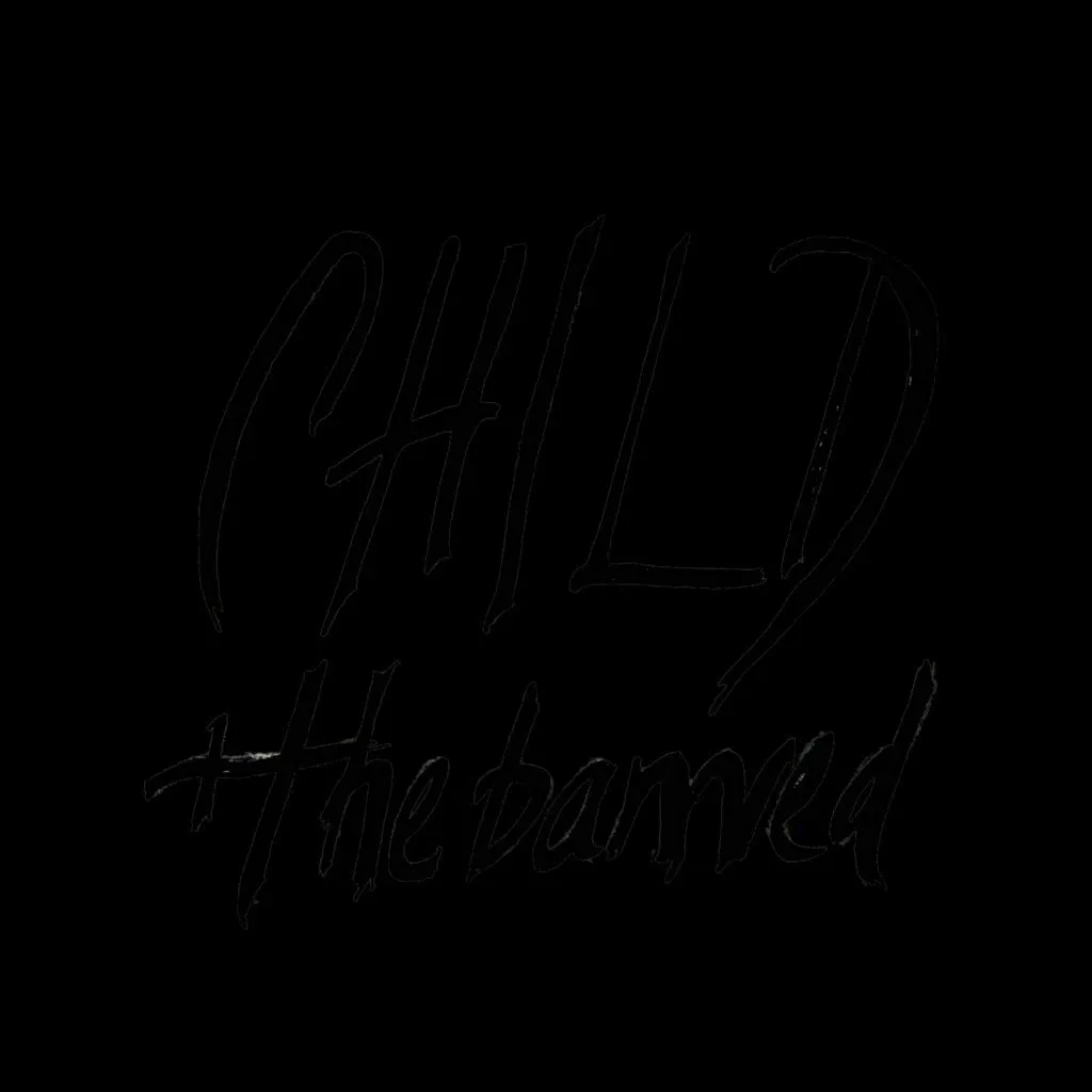 CHILD &plus; the banned