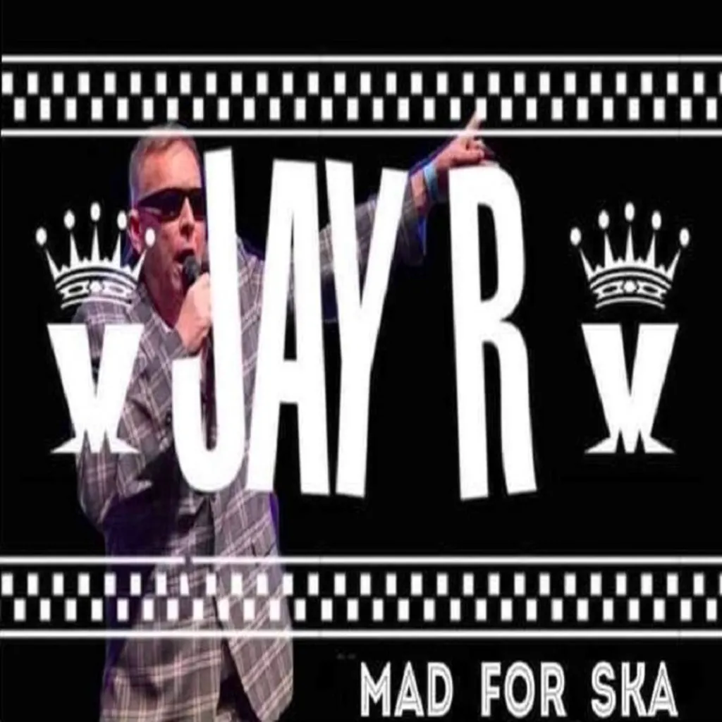 Jay R mad for Ska