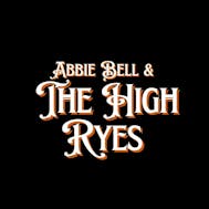 Abbie Bell and The High Ryes