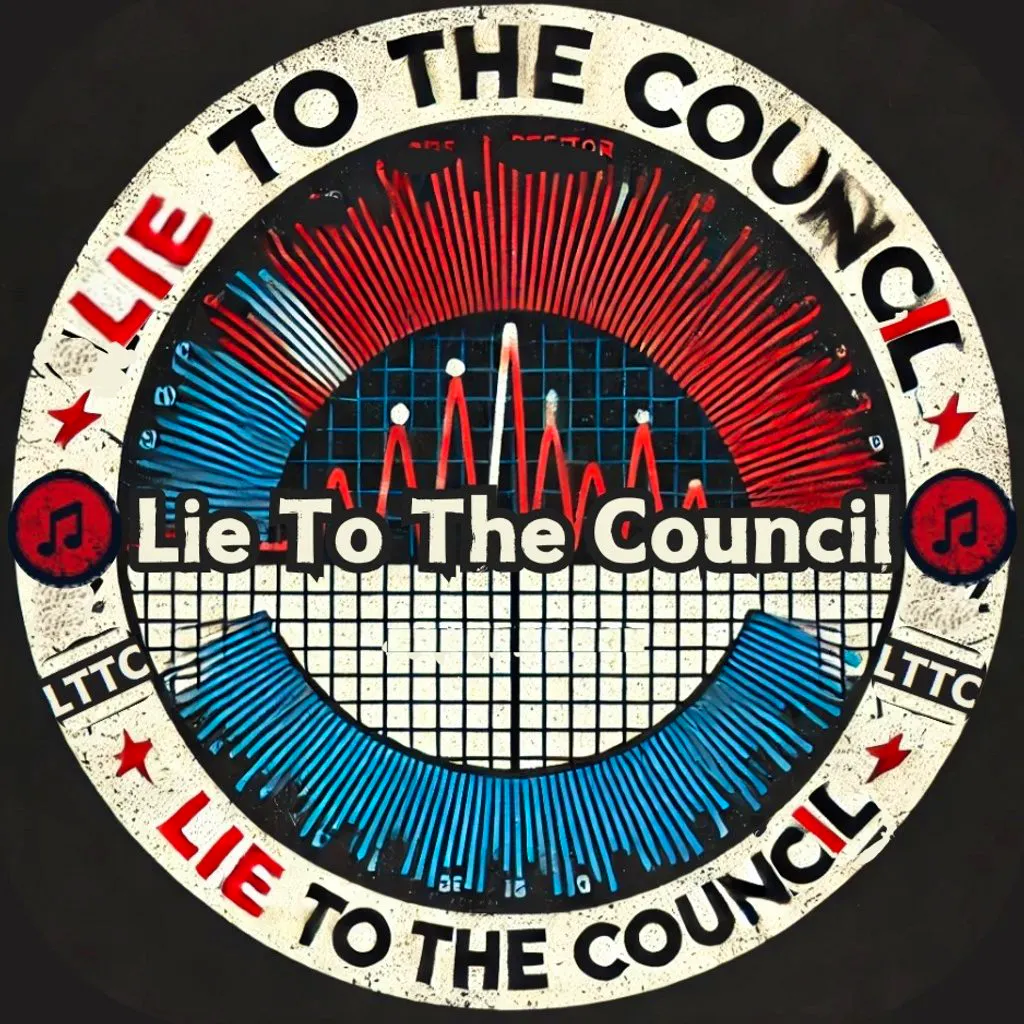 Lie to the council