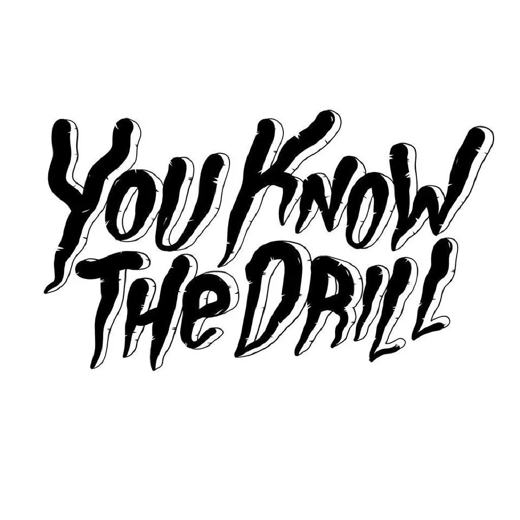 You Know The Drill