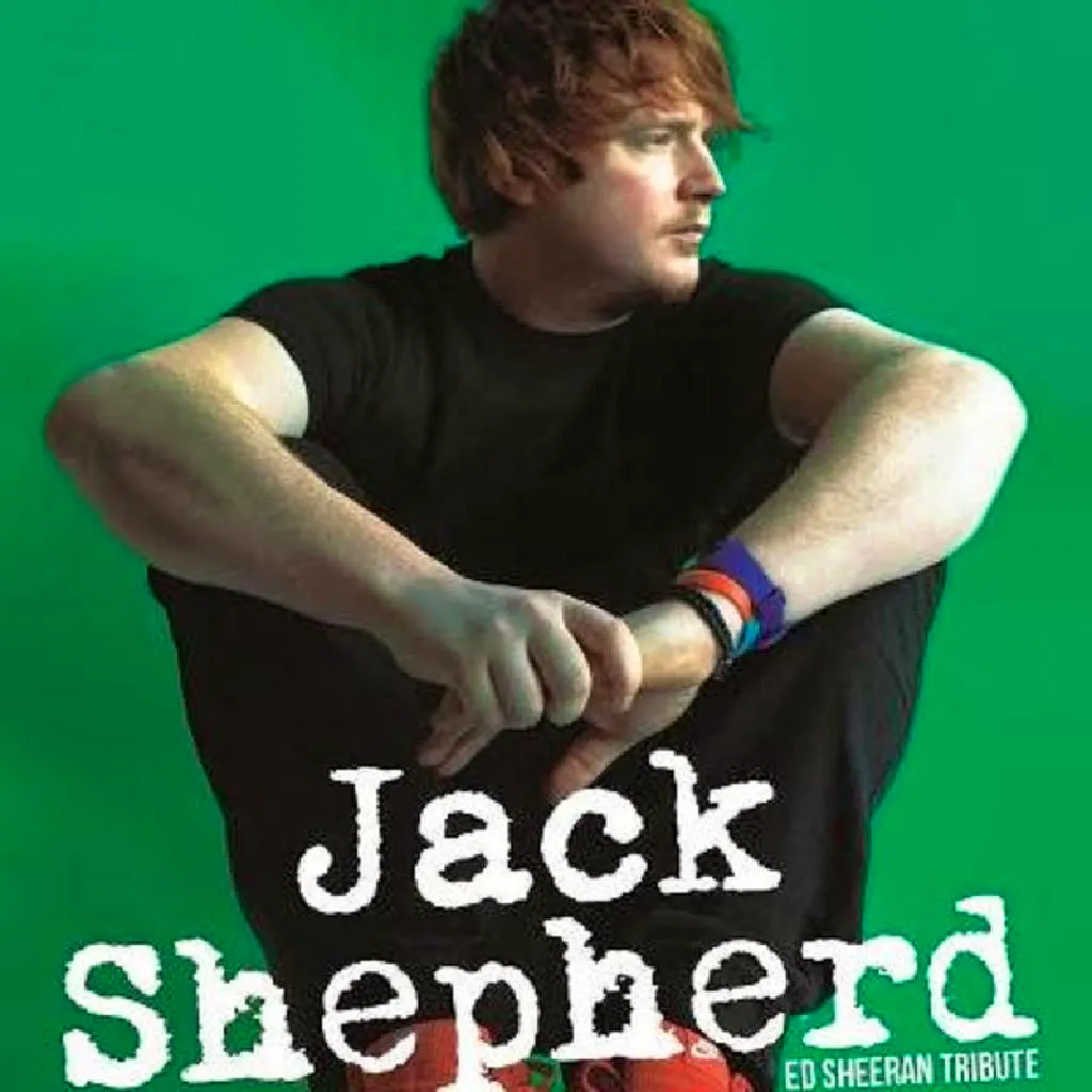 Jack Shepherd - The Ed Sheeran Experience