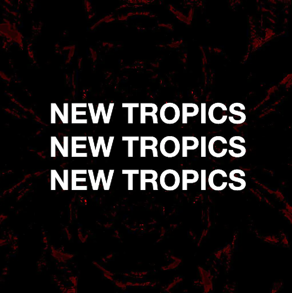 New Tropics