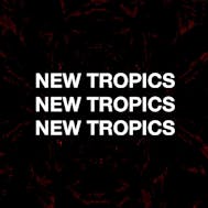 New Tropics