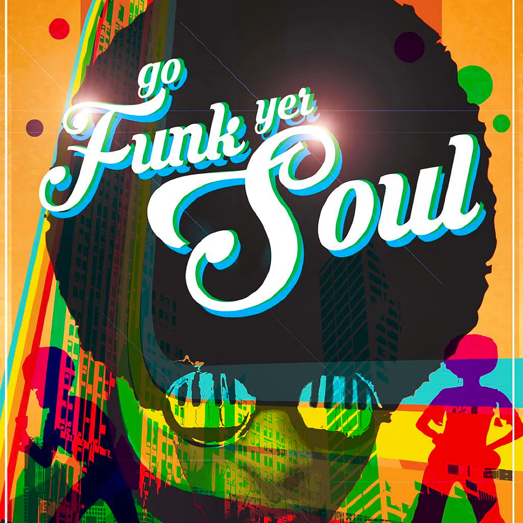 Go Funk Yer Soul