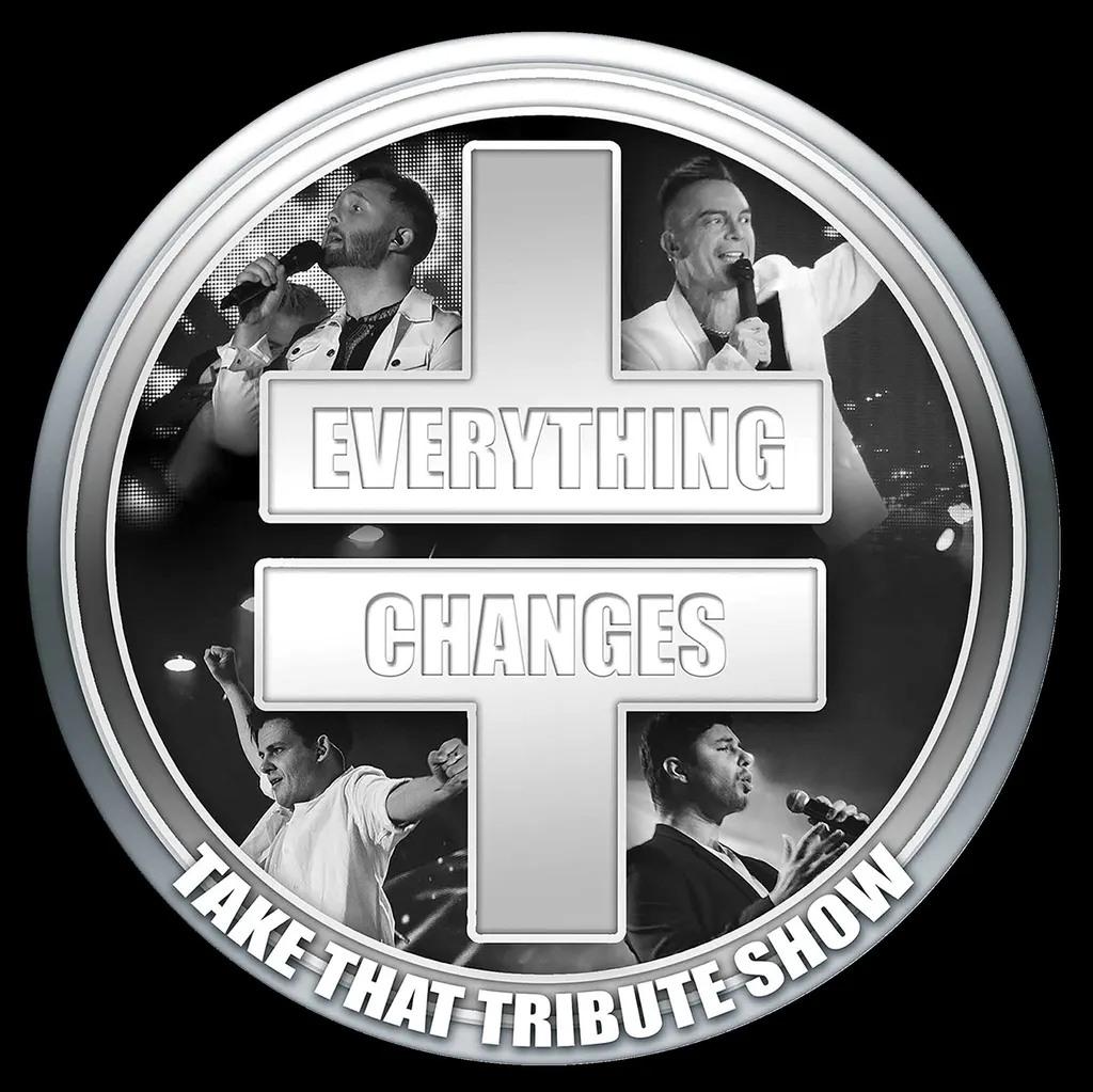 Everything Changes Take That Tribute Act