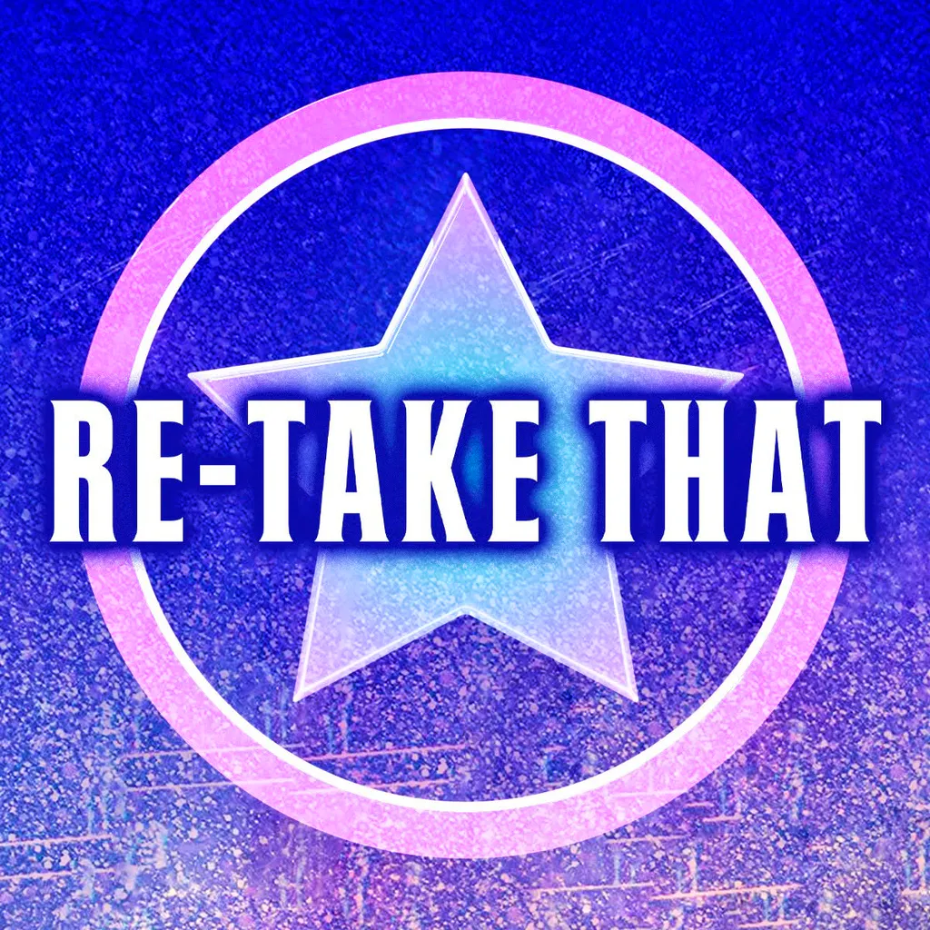 Re-Take That