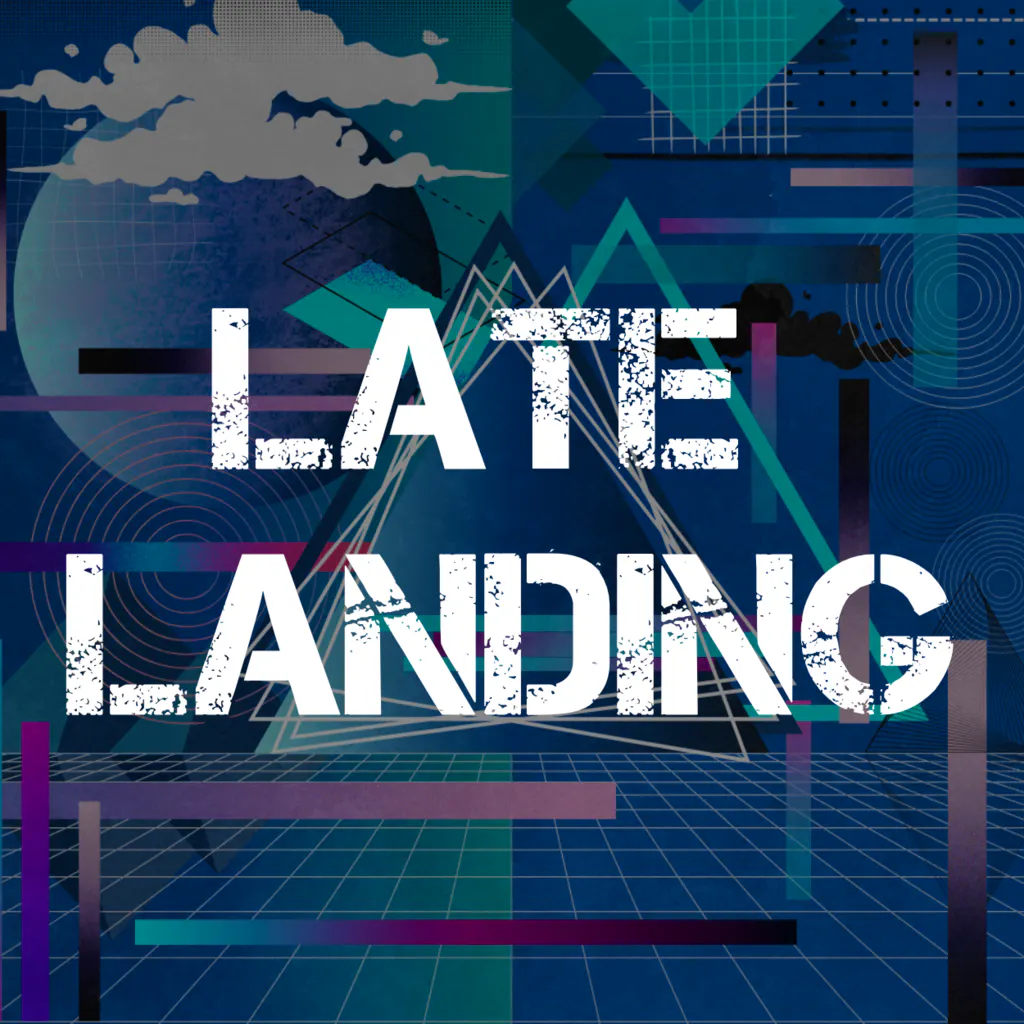 Late Landing