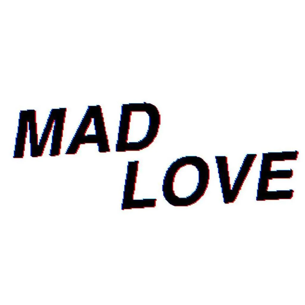 Mad Love
