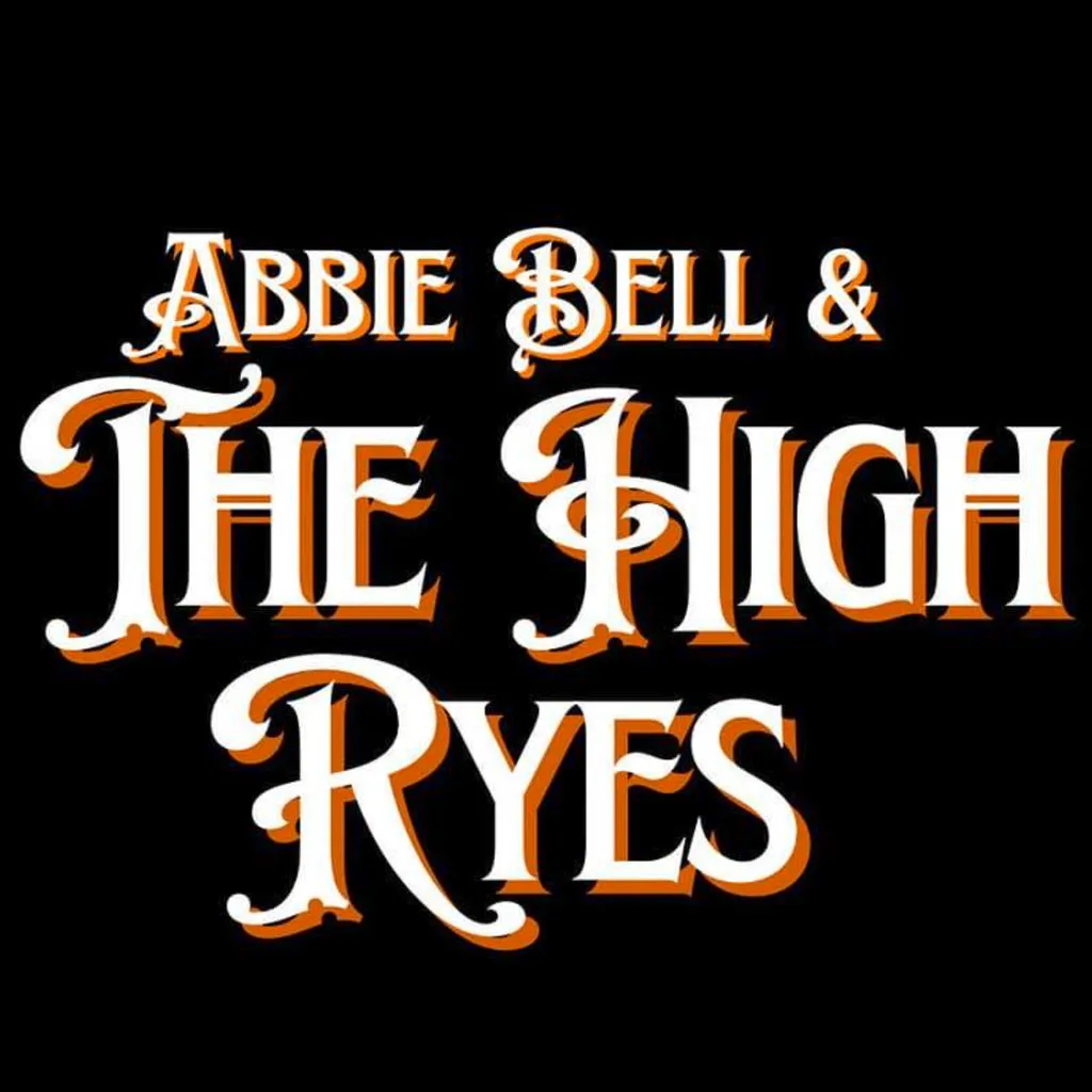 Abbie Belle and the High Ryes