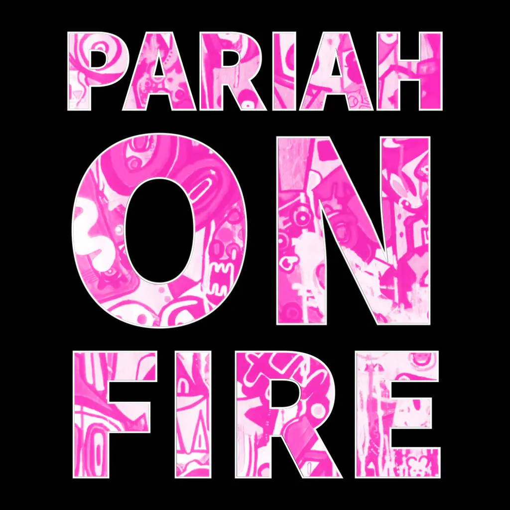 PariahOnFire