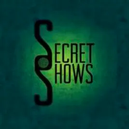 Secret Shows