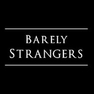 Barely Strangers