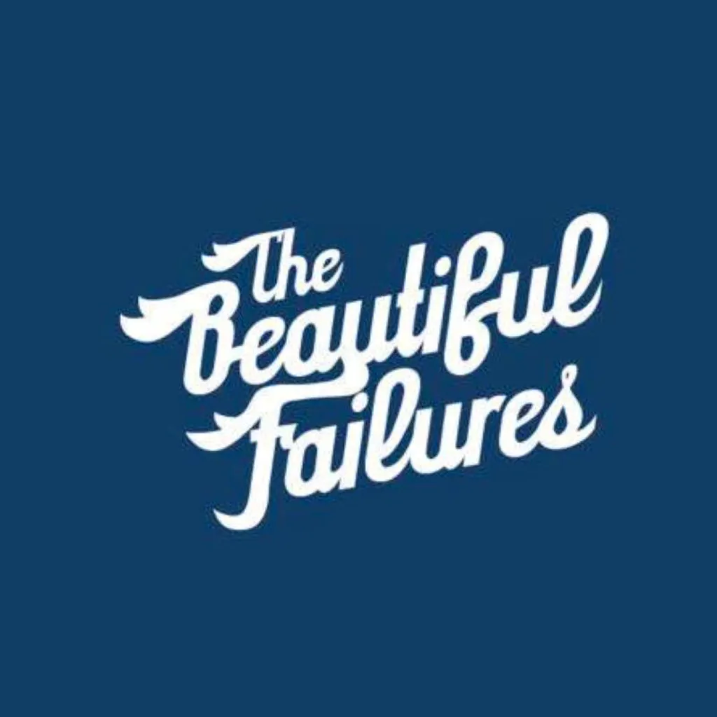 The Beautiful Failures