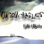 Untouchables - A Tribute to Korn