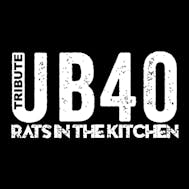 UB40 Tribute Rats in the Kitchen