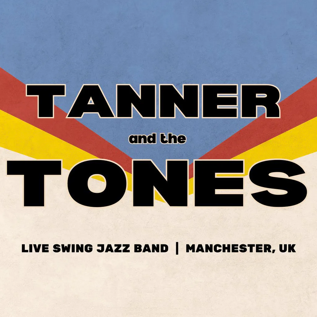 Tanner and the Tones