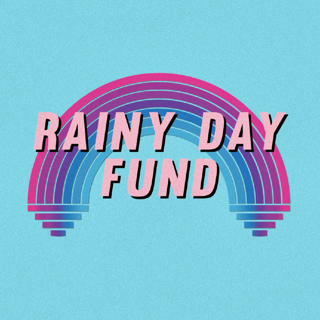 Rainy Day Fund