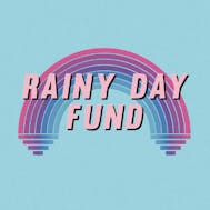 Rainy Day Fund