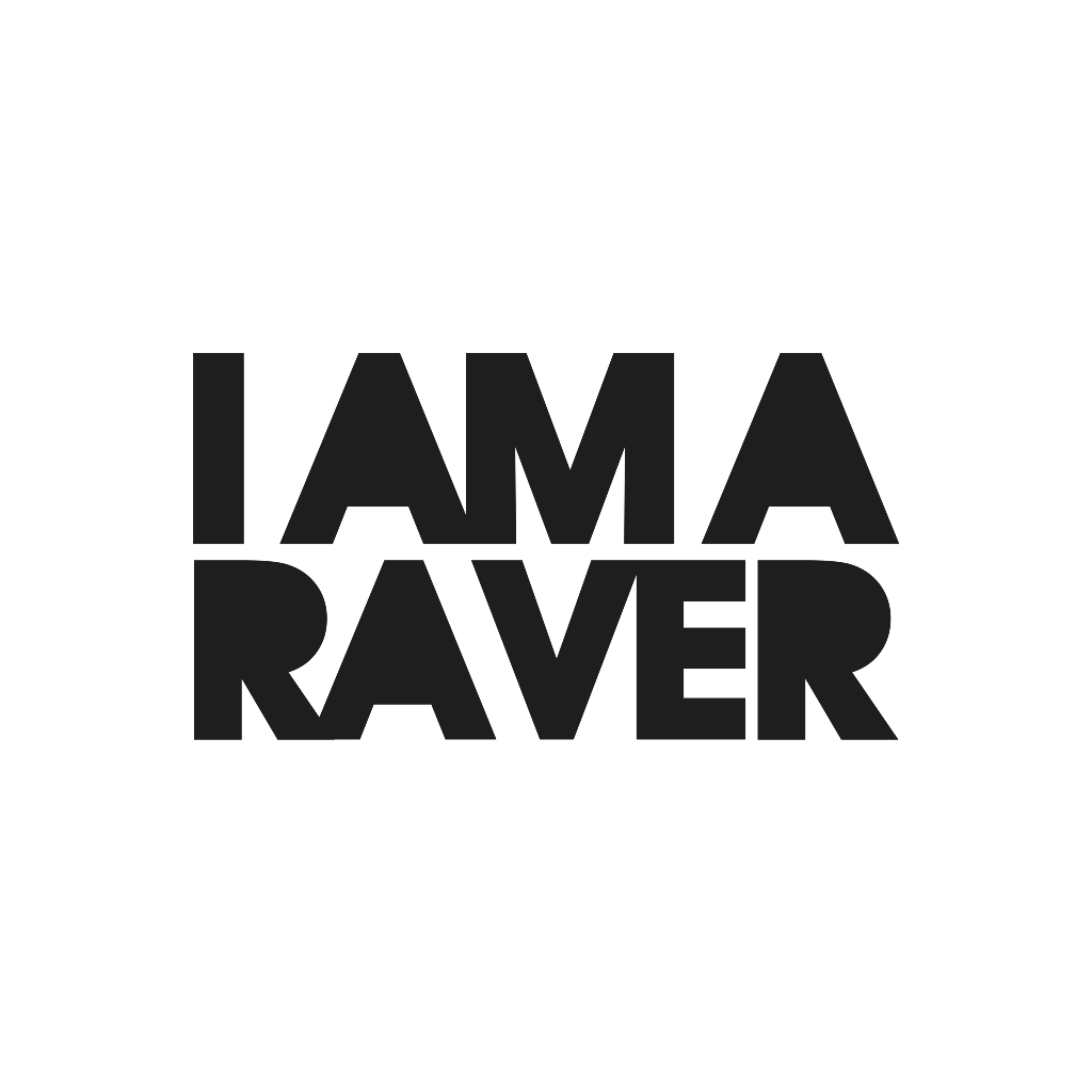 I Am A Raver
