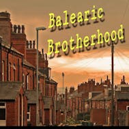 Balearic Brotherhood