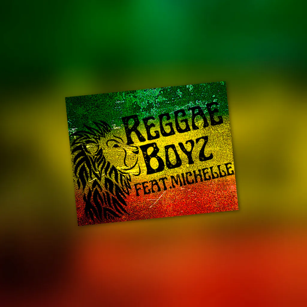 Reggae Boyz Feat&period;michelle