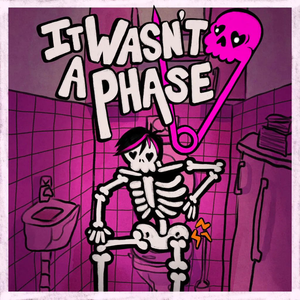 It Wasn't a Phase