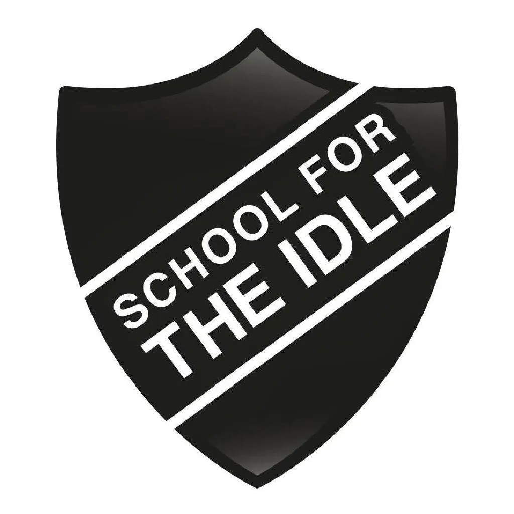 School for the Idle