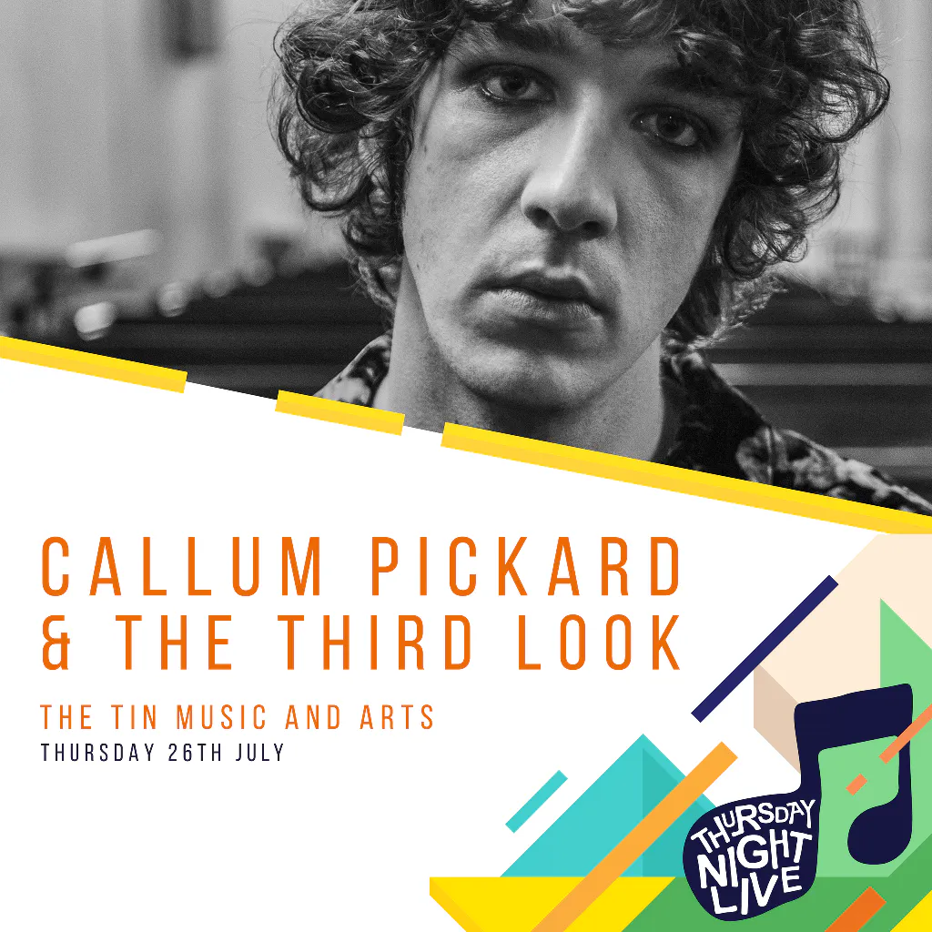 Callum Pickard & The Third Look