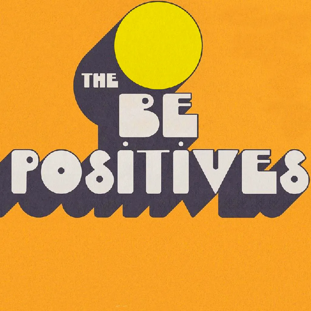 The Be Positives