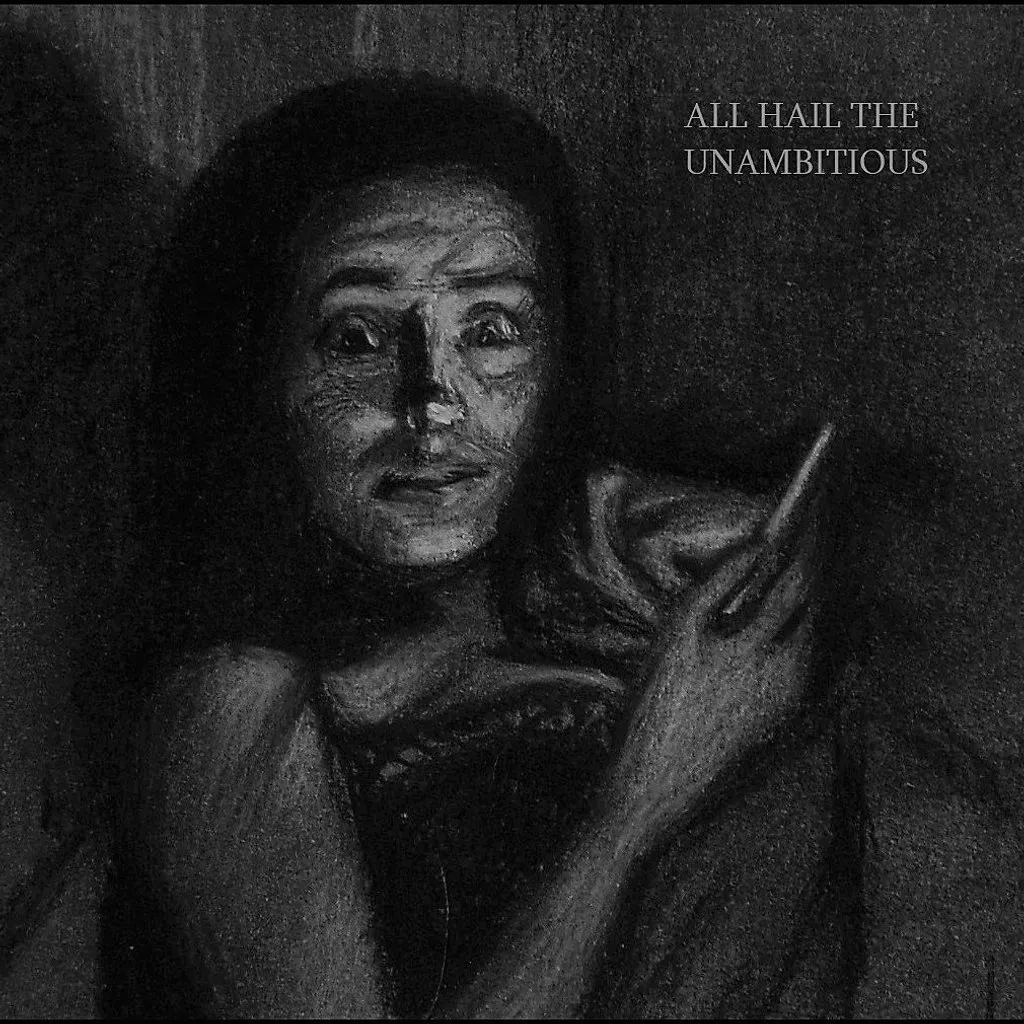 All Hail the Unambitious