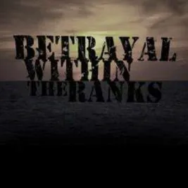 Betrayal Within The Ranks