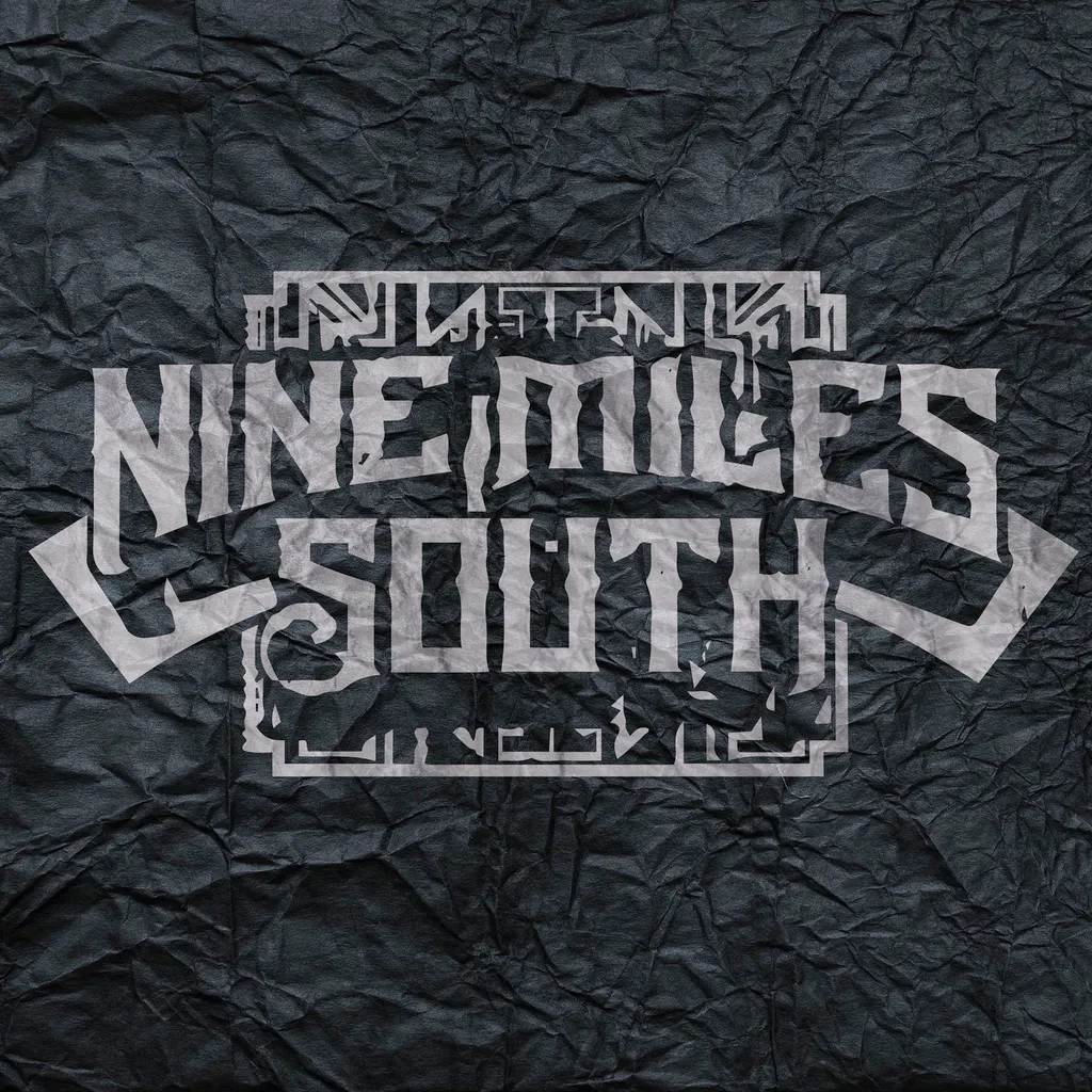 Nine Miles South