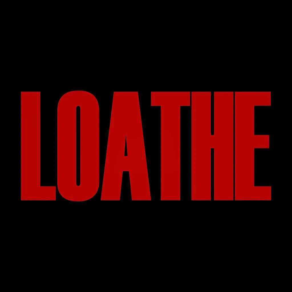 Loathe