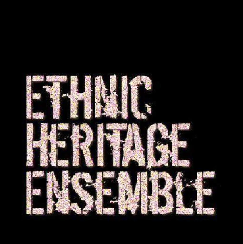 Ethnic Heritage Ensemble