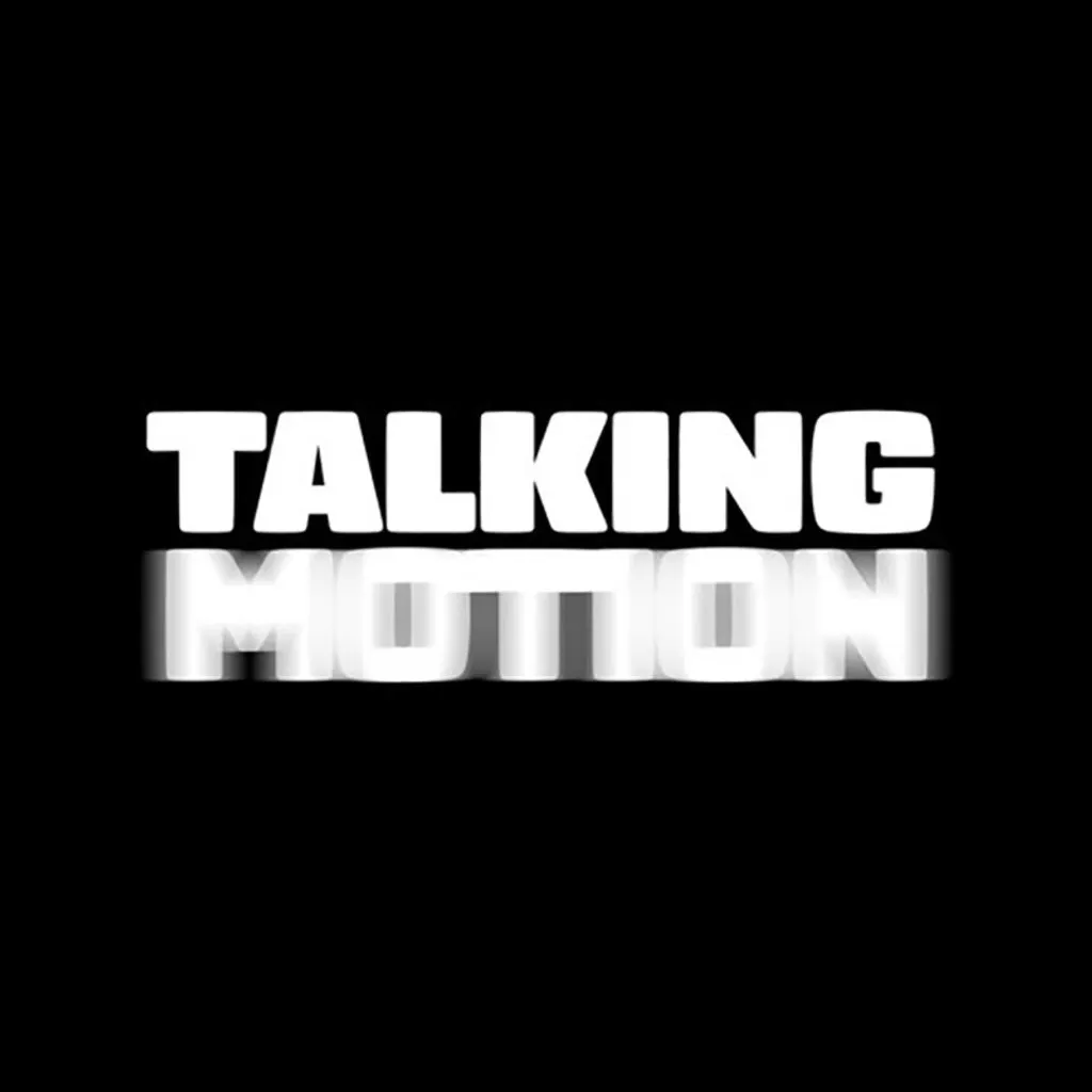 Talking Motion